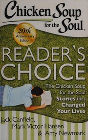 Cover of: Chicken soup for the soul: reader's choice 20th anniversary edition : the Chicken Soup for the Soul stories that changed your lives