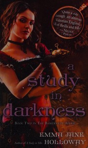 A study in darkness by Emma Jane Holloway
