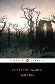 Gothic Tales by Elizabeth Cleghorn Gaskell