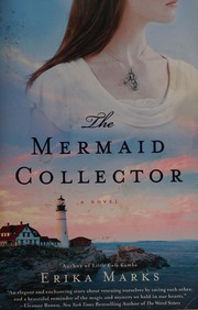 The mermaid collector by Erika Marks