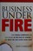 Cover of: Business under fire
