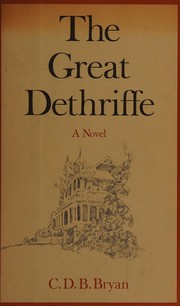 Cover of: The great Dethriffe by C. D. B. Bryan