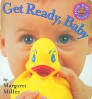 Cover of: Get ready, baby