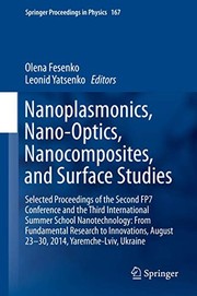 Cover of: Nanoplasmonics, Nano-Optics, Nanocomposites, and Surface Studies: Selected Proceedings of the Second FP7 Conference and the Third International Summer ...