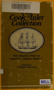 The Cook Inlet collection by Morgan B. Sherwood