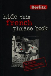 Cover of: Hide this French phrase book