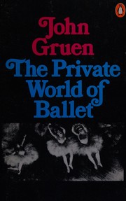 Cover of: The private world of ballet