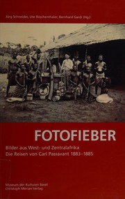 Fotofieber by Jürg Schneider, Ute Röschenthaler, Bernhard Gardi