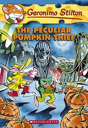 Cover of: The Peculiar Pumpkin Thief (Geronimo Stilton #42)