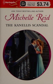 Cover of: The Kanellis scandal by Michelle Reid