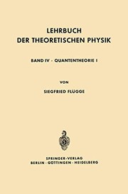 Cover of: Lehrbuch der Theoretischen Physik: In Fünf Bänden Band IV · Quantentheorie I