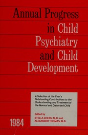 Cover of: 1984 Annual Progress In Child Psychiatry
