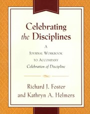Cover of: Celebrating the Disciplines by Richard J. Foster