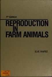Reproduction in farm animals by E. S. E. Hafez