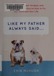 Like My Father Always Said... by Erin McHugh, Leslie Patricelli