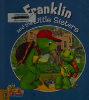 Cover of: Franklin and the little sisters