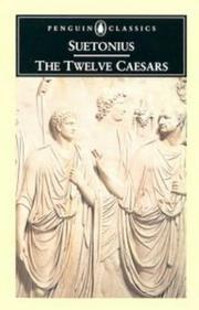 Cover of: The Twelve Caesars (Penguin Classics) by Suetonius, Michael Grant