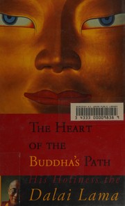 Cover of: The heart of the Buddha's path by His Holiness Tenzin Gyatso the XIV Dalai Lama