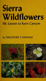 Cover of: Sierra wildflowers: Mt. Lassen to Kern Canyon