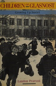 Cover of: Children of Glasnost: Growing Up Soviet