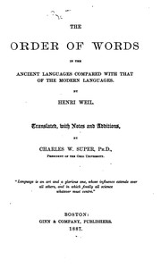 Cover of: The order of words in the ancient languages compared with that of the modern languages.