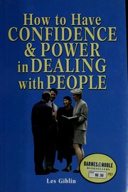 Cover of: How to have confidence and power in dealing with people