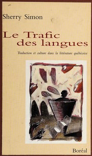Cover of: Le trafic des langues: traduction et culture dans la littérature québécoise