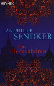 Das Herzenhören by Jan-Philipp Sendker