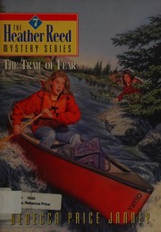 Cover of: The Trail of Fear (Heather Reed Mysteries, #7)