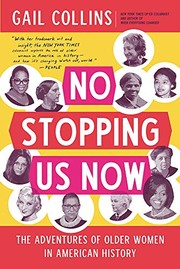 Cover of: No Stopping Us Now: The Adventures of Older Women in American History