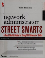 Cover of: Network administrator street smarts: a real world guide to CompTIA Network+ skills