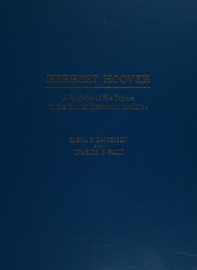 Herbert Hoover, a register of his papers in the Hoover Institution archives by Hoover Institution on War, Revolution, and Peace.