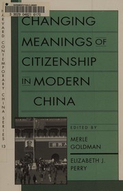 Cover of: Changing meanings of citizenship in modern China