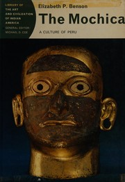 Cover of: The Mochica: a culture of Peru