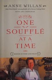 Cover of: One souffle at a time: a memoir of food and France