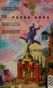 Cover of: Vorstellung vom zwanzigsten Jahrhundert: Roman