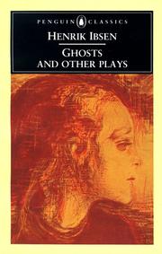 Cover of: Ghosts and Other Plays by Henrik Ibsen, John Knowles - undifferentiated