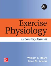 Cover of: Exercise Physiology Laboratory Manual by William Beam, Gene Adams