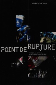 Cover of: Point de rupture: Québec/Canada, le référendum de 1995