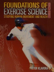 Cover of: Foundations of exercise science: studying human movement and health