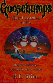 Cover of: How I Learned To Fly by R. L. Stine