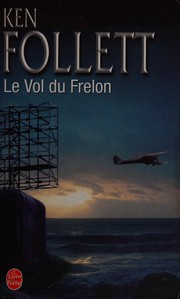 Cover of: Le vol du frelon by Ken Follett