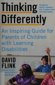 Cover of: Thinking differently: an inspiring guide for parents of children with learning disabilities