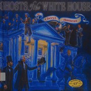 Cover of: Ghosts of the White House