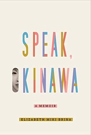 Speak, Okinawa by Elizabeth Miki Brina
