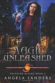 Cover of: Magic Unleashed by Angela Sanders