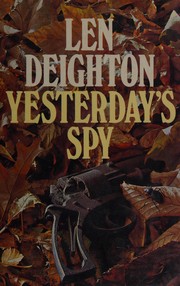Cover of: Yesterday's spy by Len Deighton