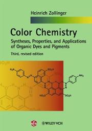 Cover of: Color chemistry: syntheses, properties, and applications of organic dyes and pigments
