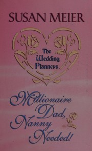 Cover of: Millionaire Dad, Nanny Needed!