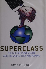 Cover of: The superclass by David J. Rothkopf